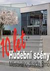 10 let Hudební scény